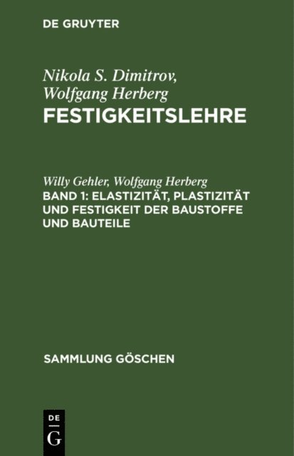 Wolfgang Herberg, Willy Gehler - Elastizität, Plastizität und Festigkeit der Baustoffe und Bauteile, E-bok