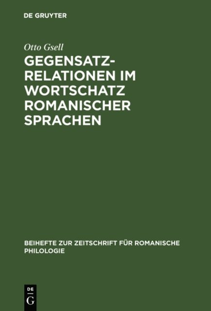 Otto Gsell - Gegensatzrelationen im Wortschatz romanischer Sprachen, E-bok
