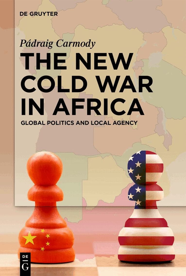 Pádraig Carmody - New Cold War in Africa, Häftad. Tillgänglighet: Kommande