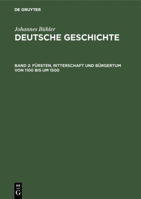 Johannes Buhler - Fürsten, Ritterschaft und Bürgertum von 1100 bis um 1500, E-bok