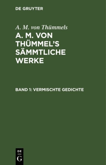 A. M. von Thummels - Vermischte Gedichte, E-bok