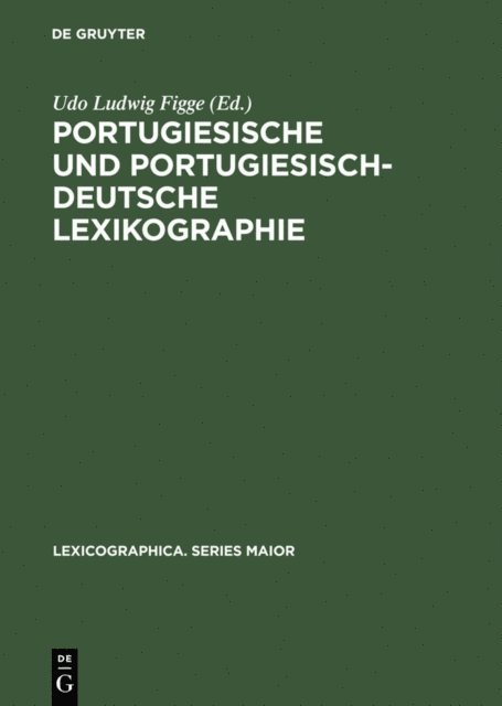 Udo Ludwig Figge - Portugiesische und portugiesisch-deutsche Lexikographie, E-bok