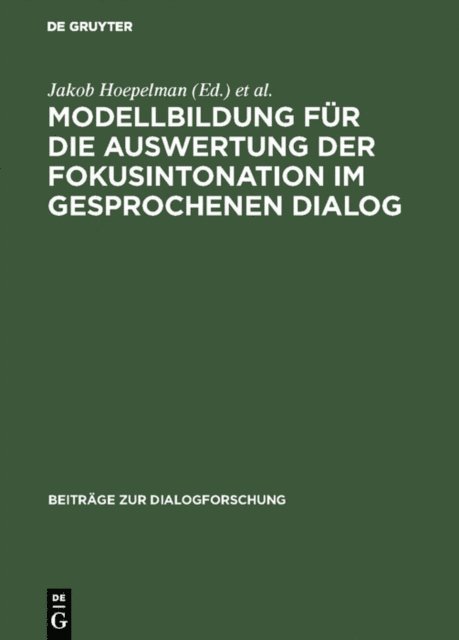 Joachim Machate, Jakob Hoepelman - Modellbildung für die Auswertung der Fokusintonation im gesprochenen Dialog, E-bok