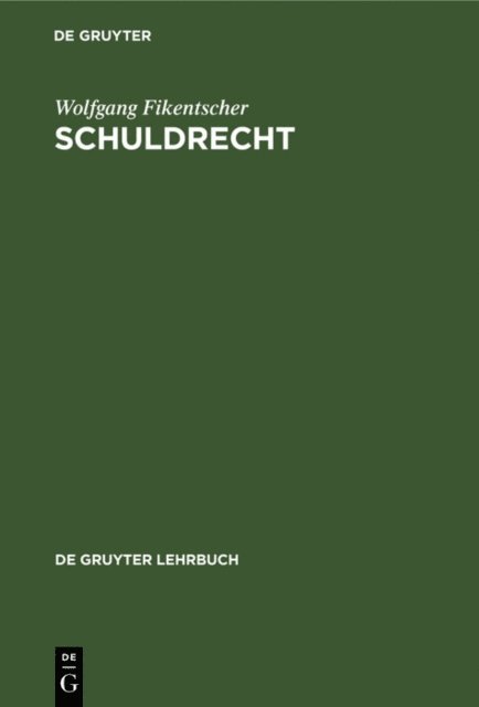Wolfgang Fikentscher - Schuldrecht, E-bok