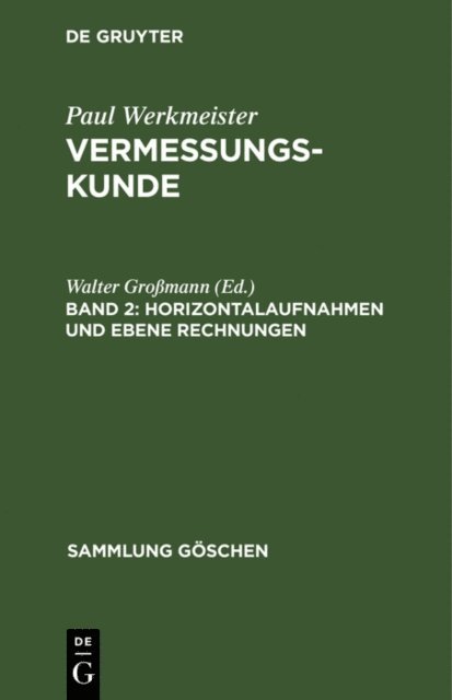 Walter Gromann - Horizontalaufnahmen und ebene Rechnungen, E-bok