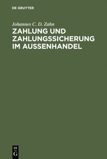 Johannes C. D. Zahn - Zahlung und Zahlungssicherung im Aussenhandel, E-bok