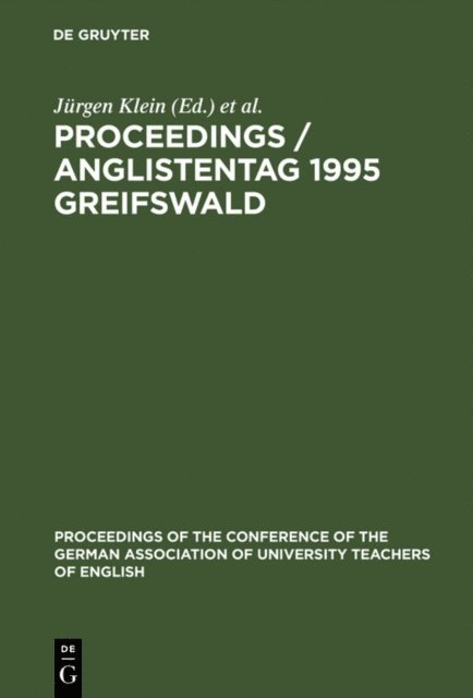 Vanderbeke Dirk, Jurgen Klein - Proceedings / Anglistentag 1995 Greifswald, E-bok