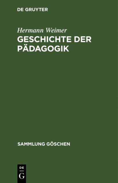 Hermann Weimer - Geschichte der Pädagogik, E-bok
