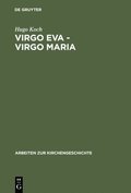 Virgo Eva - Virgo Maria