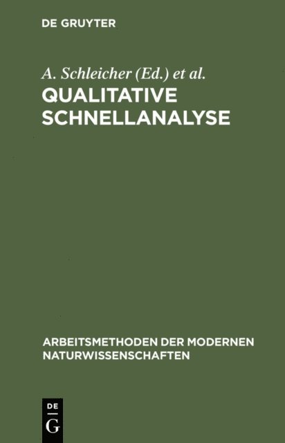 R. Gauguin, J. M. Odekerken, D. Bezier, Gaston Charlot, A. Schleicher - Qualitative Schnellanalyse, E-bok