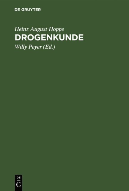Heinz August Hoppe, Willy Peyer - Drogenkunde, E-bok