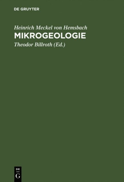 Heinrich Meckel von Hemsbach, Theodor Billroth - Mikrogeologie, E-bok