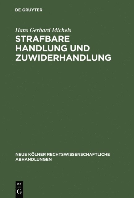 Hans Gerhard Michels - Strafbare Handlung und Zuwiderhandlung, E-bok
