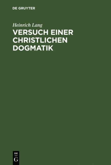 Heinrich Lang - Versuch einer christlichen Dogmatik, E-bok