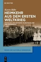 Karen Bähr - Heimkehr Aus Dem Ersten Weltkrieg, Inbunden