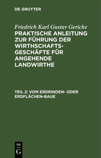 Friedrich Karl Gustav Gericke - Vom Erdrinden- oder Erdflächen-Baue, E-bok