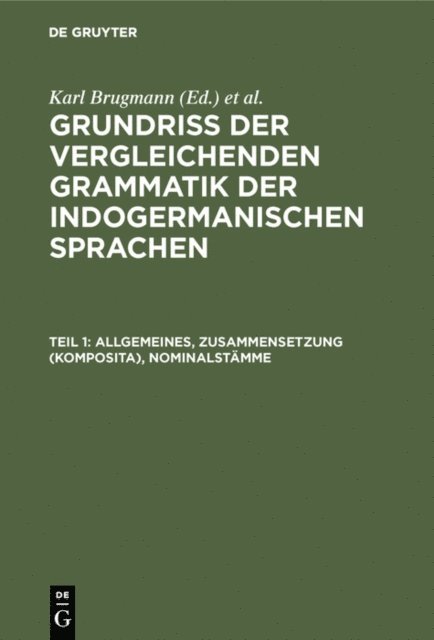 Karl Brugmann, Berthold Delbruck, Karl Brugmann - Allgemeines, Zusammensetzung (Komposita), Nominalstämme, E-bok
