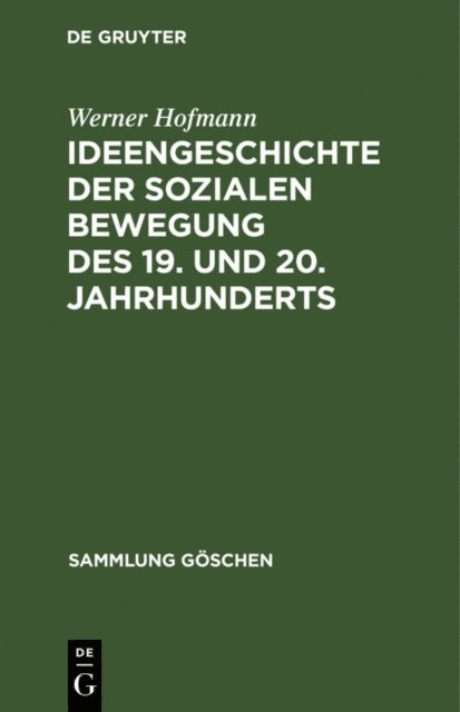 Werner Hofmann - Ideengeschichte der sozialen Bewegung des 19. und 20. Jahrhunderts, E-bok