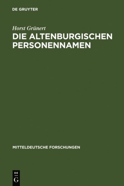 Horst Grunert - Die Altenburgischen Personennamen, E-bok