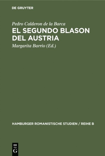Pedro Calderon de la Barca, Margarita Barrio - El segundo blason del Austria, E-bok