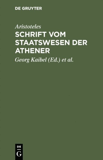 Aristoteles, Adolf Kiessling, Georg Kaibel - Schrift vom Staatswesen der Athener, E-bok