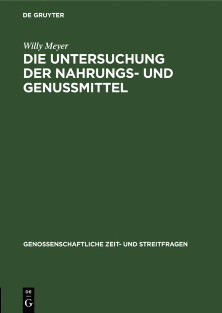 Willy Meyer - Die Untersuchung der Nahrungs- und Genussmittel, E-bok