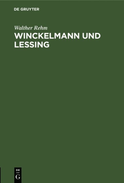 Walther Rehm - Winckelmann und Lessing, E-bok