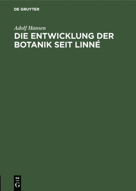 Adolf Hansen - Die Entwicklung der Botanik seit Linné, E-bok