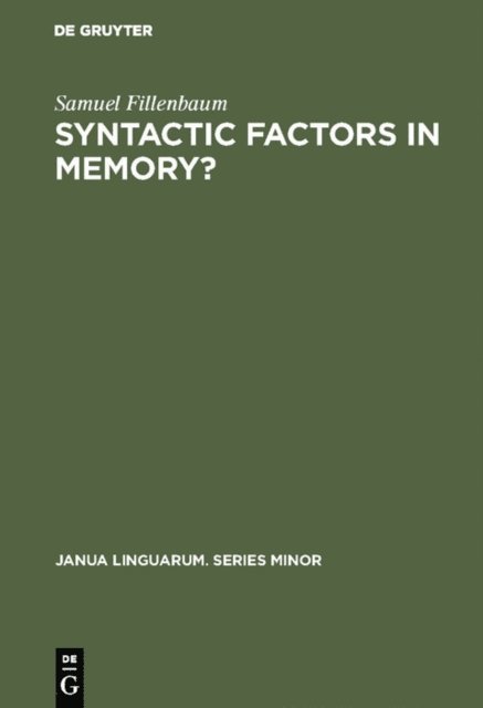 Samuel Fillenbaum - Syntactic factors in memory?, E-bok