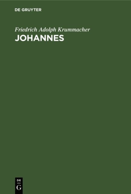 Friedrich Adolph Krummacher - Johannes, E-bok