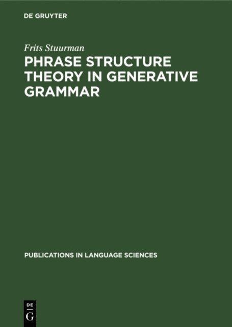 Frits Stuurman - Phrase structure theory in generative grammar, E-bok