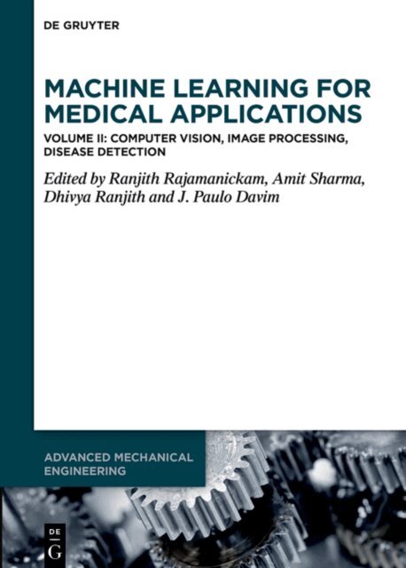 J. Paulo Davim, Dhivya Ranjith, Amit Sharma, Ranjith Rajamanickam - Machine Learning for Medical Applications, E-bok