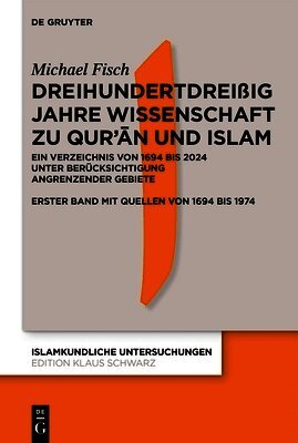 Michael Fisch - Dreihundertdreißig Jahre Wissenschaft Zu Qur'ān Und Islam, Inbunden. Tillgänglighet: Tillfälligt slut