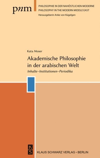 Kata Moser - Akademische Philosophie in der arabischen Welt, E-bok