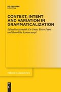 Context, Intent and Variation in Grammaticalization