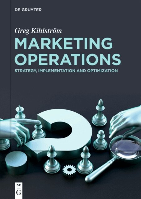 Greg Kihlstrom - Marketing Operations, E-bok