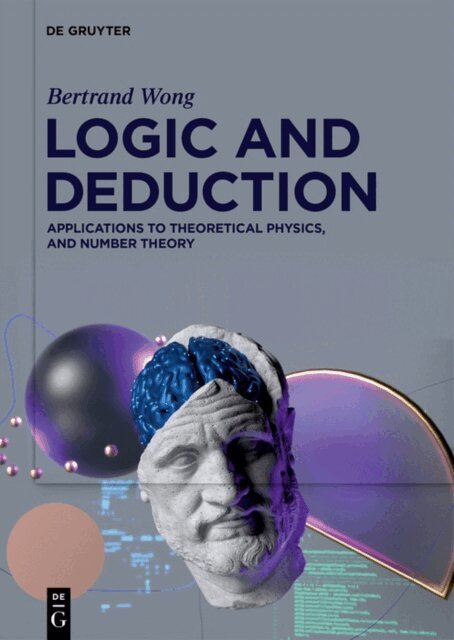 Bertrand Wong - Logic and Deduction, E-bok