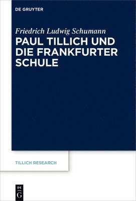 Friedrich Ludwig Schumann - Paul Tillich und die Frankfurter Schule, E-bok