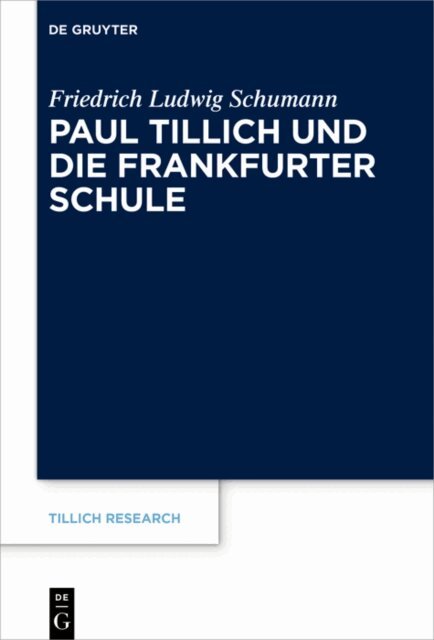 Friedrich Ludwig Schumann - Paul Tillich und die Frankfurter Schule, E-bok