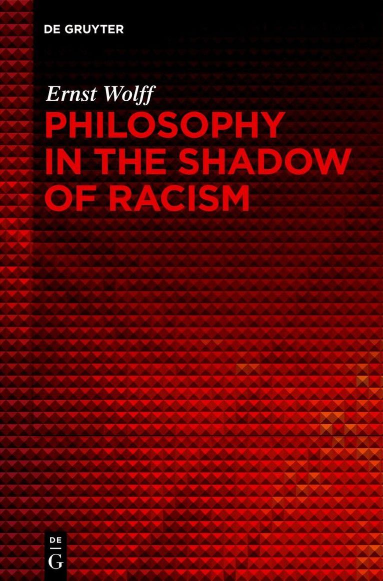 Ernst Wolff - Philosophy in the Shadow of Racism, Häftad. Tillgänglighet: Kommande