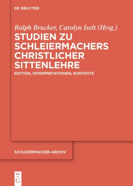 Carolyn Iselt, Ralph Brucker - Studien zu Schleiermachers christlicher Sittenlehre, E-bok