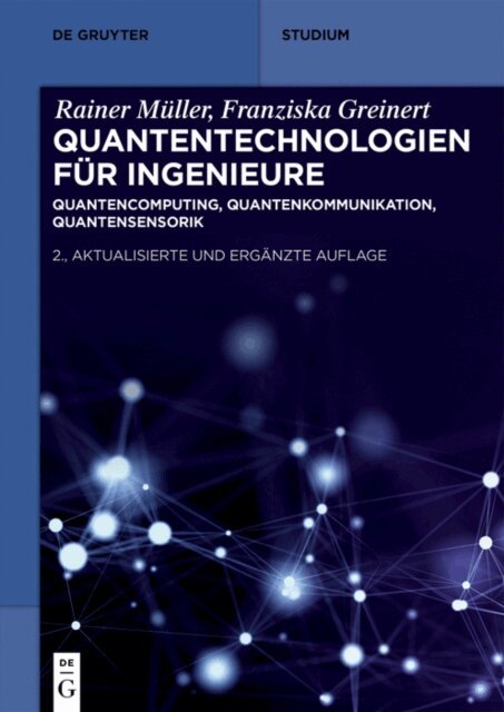 Franziska Greinert, Rainer Muller - Quantentechnologien fur Ingenieure, E-bok