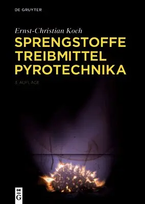 Sprengstoffe, Treibmittel, Pyrotechnika
