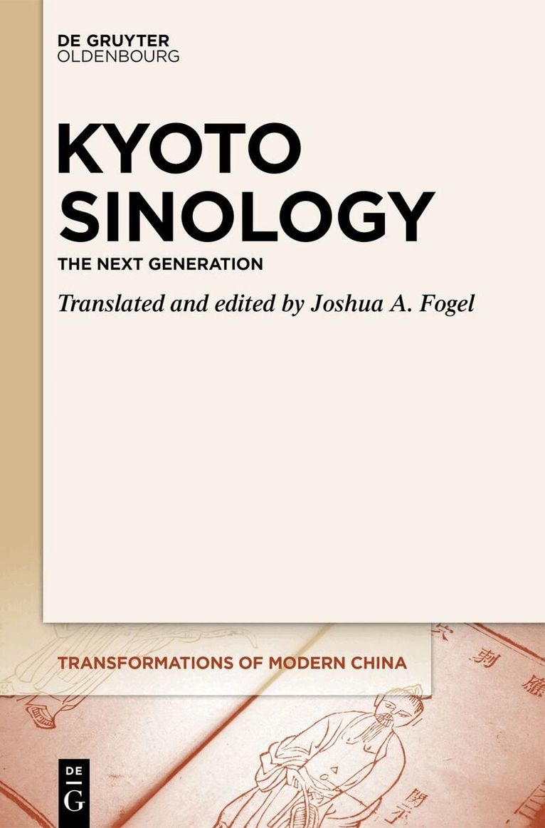 Joshua A. Fogel - Kyoto Sinology, Inbunden