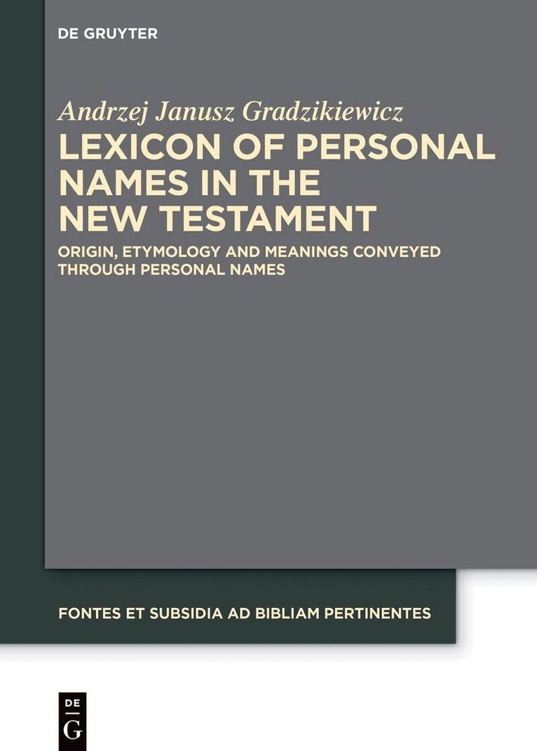 Andrzej Janusz Gradzikiewicz - Lexicon of Personal Names in the New Testament, Inbunden