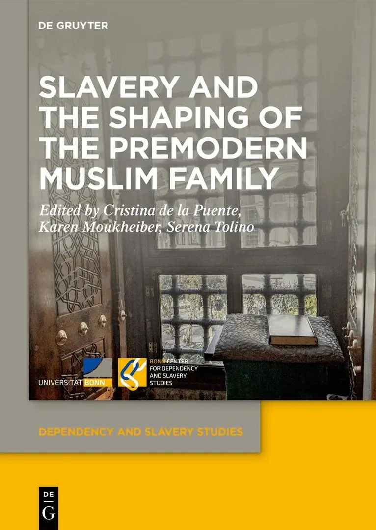 Cristina de la Puente, Karen Moukheiber, Serena Tolino - Slavery and the Shaping of the Premodern Muslim Family, Inbunden. Tillgänglighet: Tillfälligt slut