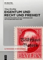 Nina Kreibig - Eigentum Und Recht Und Freiheit, Inbunden