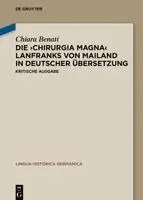 Die 'Chirurgia Magna' Lanfranks Von Mailand in Deutscher Übersetzung