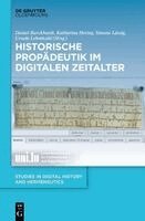 Daniel Burckhardt, Katharina Hering, Simone Lässig, Ursula Lehmkuhl, Andreas Fickers - Historische Propädeutik Im Digitalen Zeitalter, Inbunden. Tillgänglighet: Kommande
