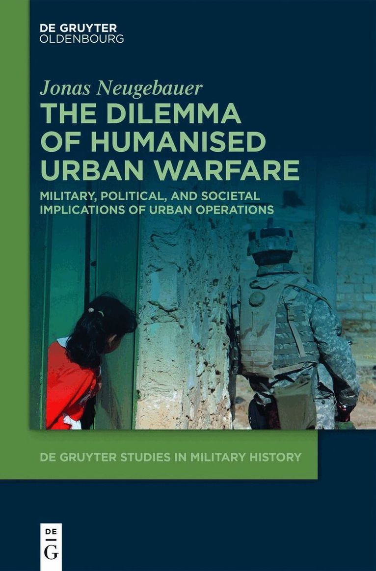 Jonas Neugebauer - Dilemma of Humanised Urban Warfare, Inbunden. Tillgänglighet: Kommande